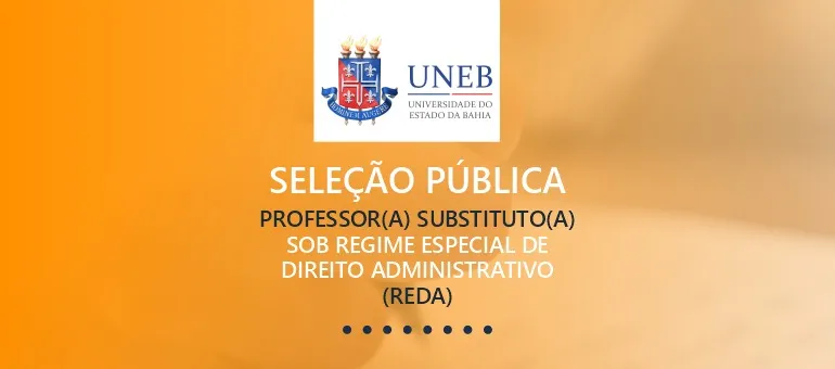 UNIVERSIDADE ESTADUAL DA BAHIA LANÇA EDITAL DO REDA 