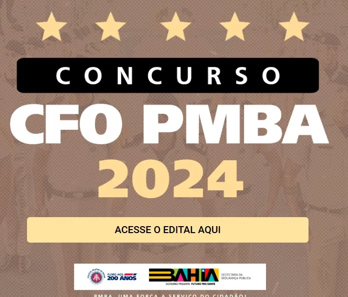 CONCURSO DA PM E DO CORPO DE BOMBEIROS DA BAHIA: EDITAL PUBLICADO ABRE 130 VAGAS PARA OFICIAL